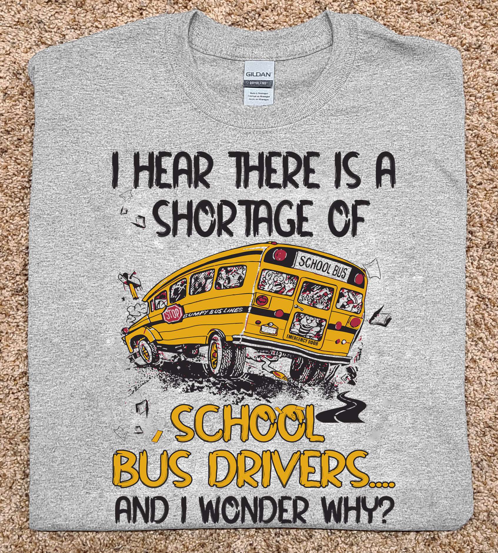 I hear there is a shortage of school bus drivers - Bus driver the job, school bus