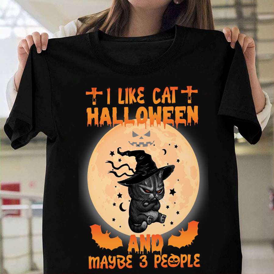 I like cat halloween and maybe 3 people - Evil witch cat, Halloween costume T-shirt