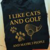 I like cats and golf and maybe 3 people - Golf sport and cat paws