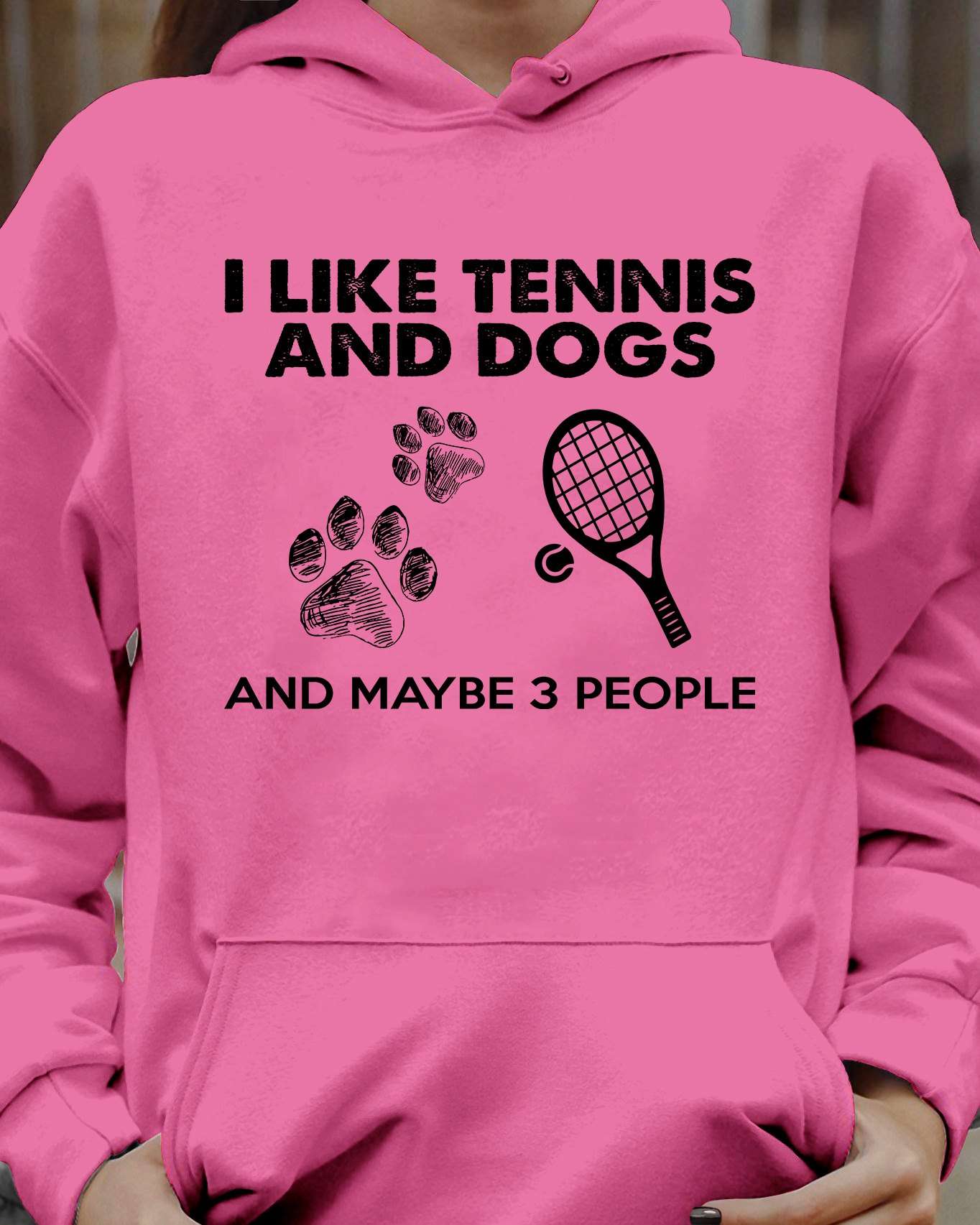 I like tennis and dogs and maybe 3 people - Tennis racket and dog footprint