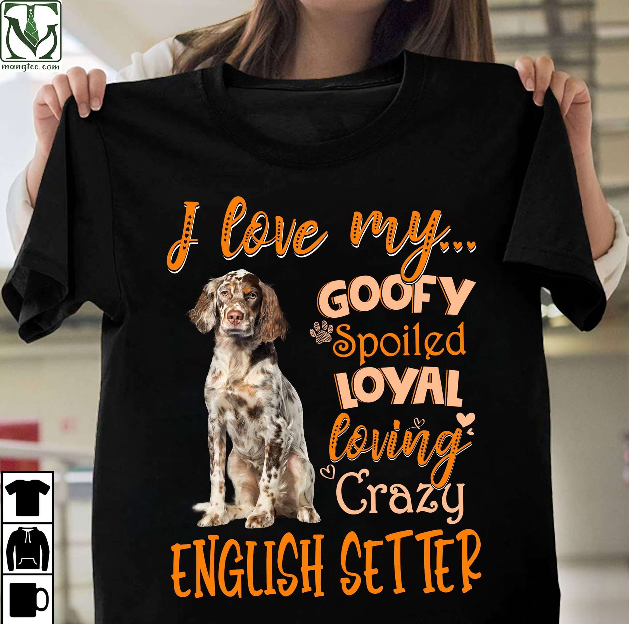 I love my goofy spoiled loyal loving crazy English setter - Dog the loyal animal
