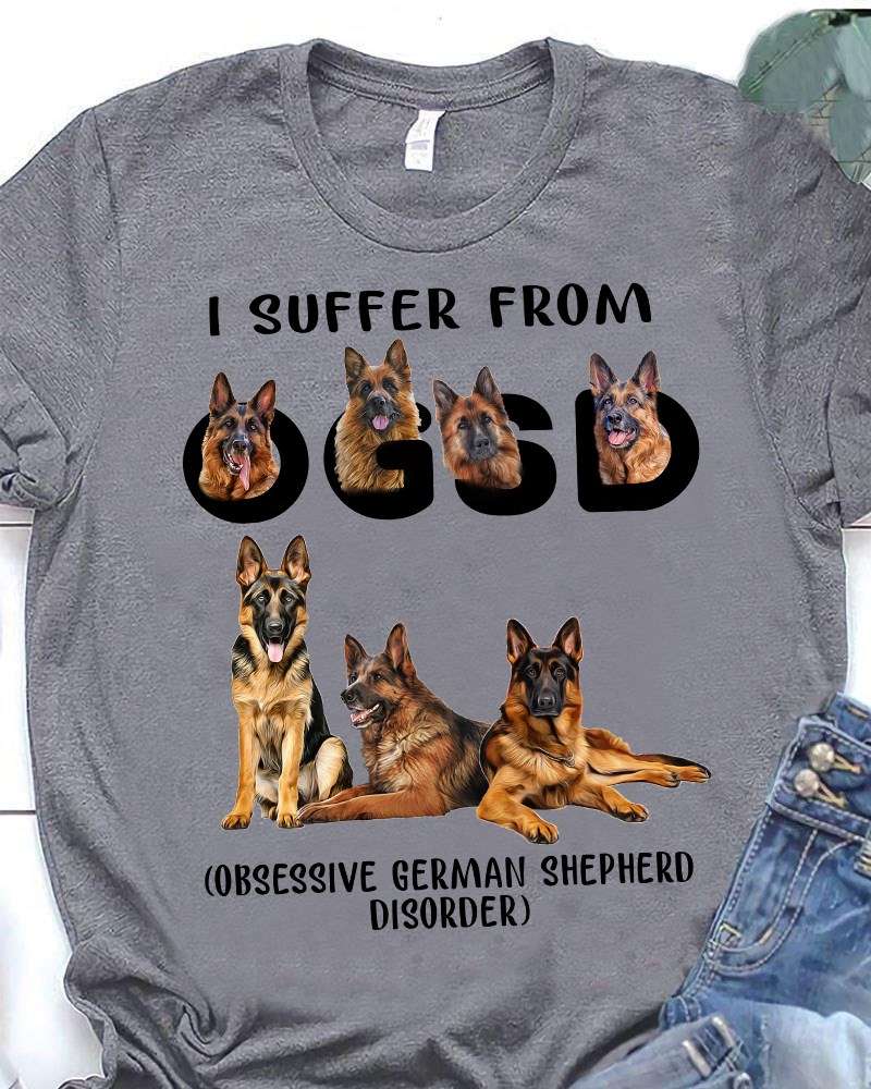 I suffer from OGSG - Obsessive german shepherd disorder, German Shepherd dog