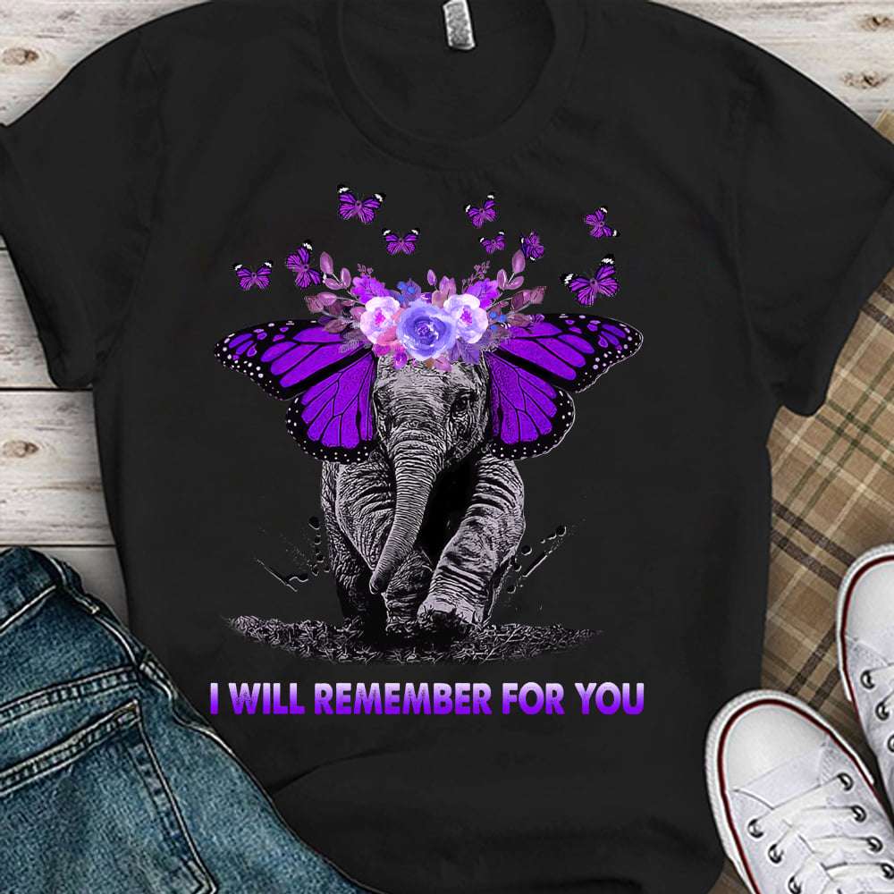 I will remember for you - Alzheimer's awareness, elephant butterflies