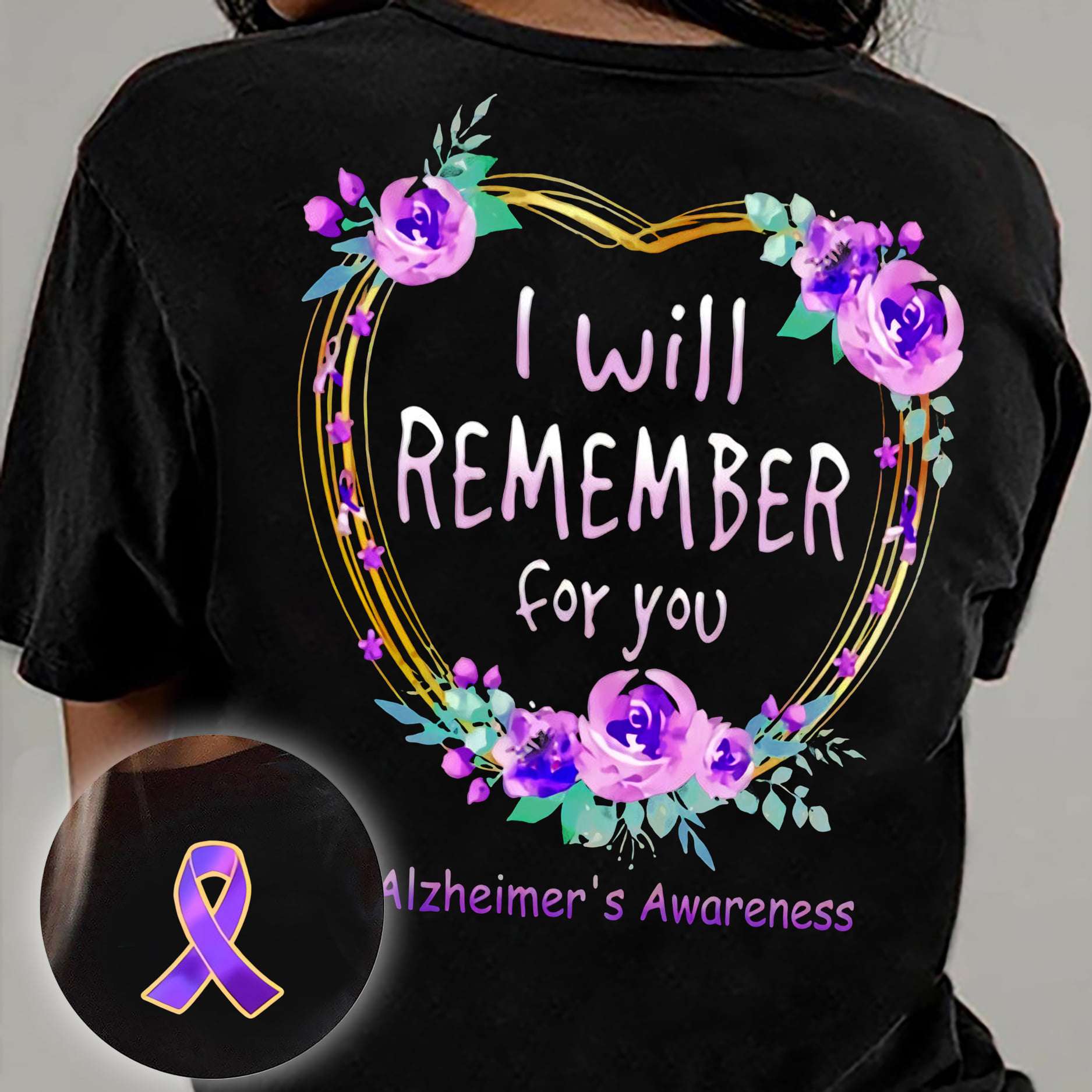 I will remember for you - Alzheimer's awareness, never forget ribbon
