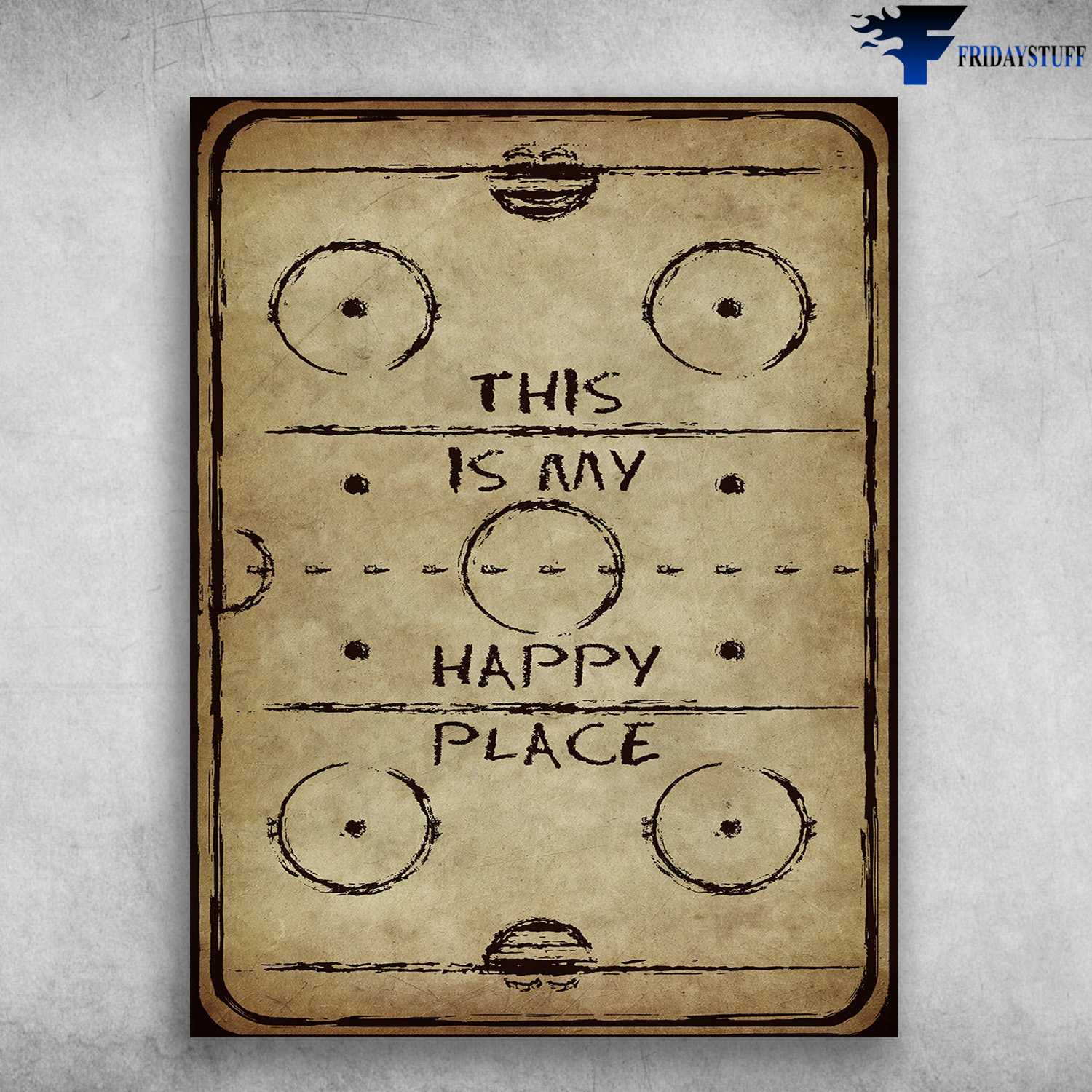 Ice Hockey Field - This Is My Happy Place, Hockey Lover