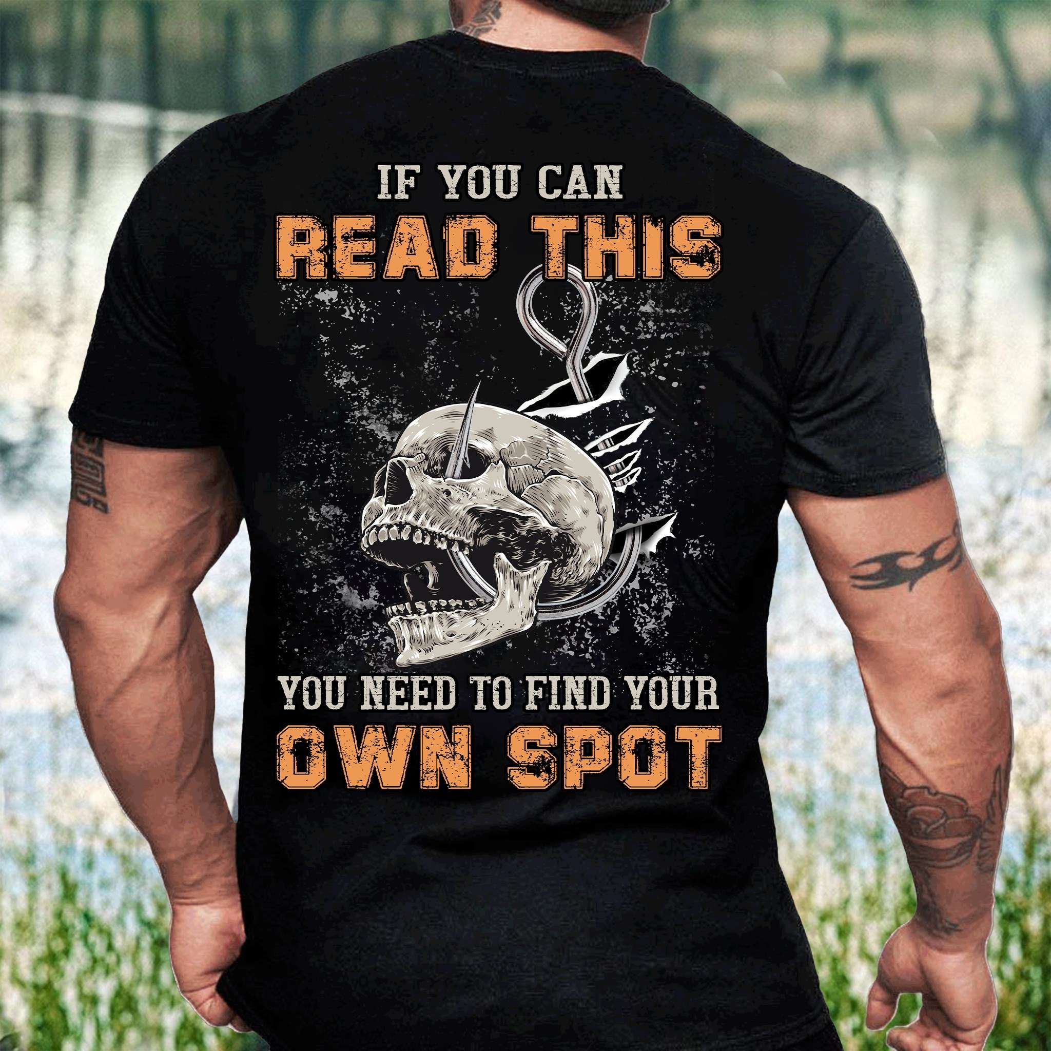 If you can read this you need to find your own spot - Hooked skull