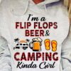I'm a flip flops beer and camping kinda girl - Camping and drinking
