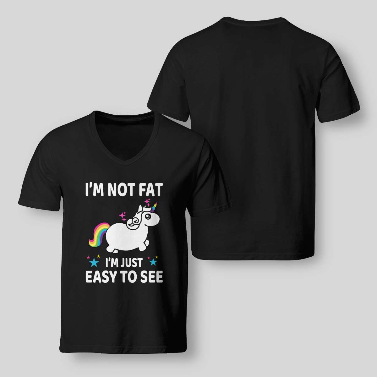 I'm not fat I'm just easy to see - Fat unicorn