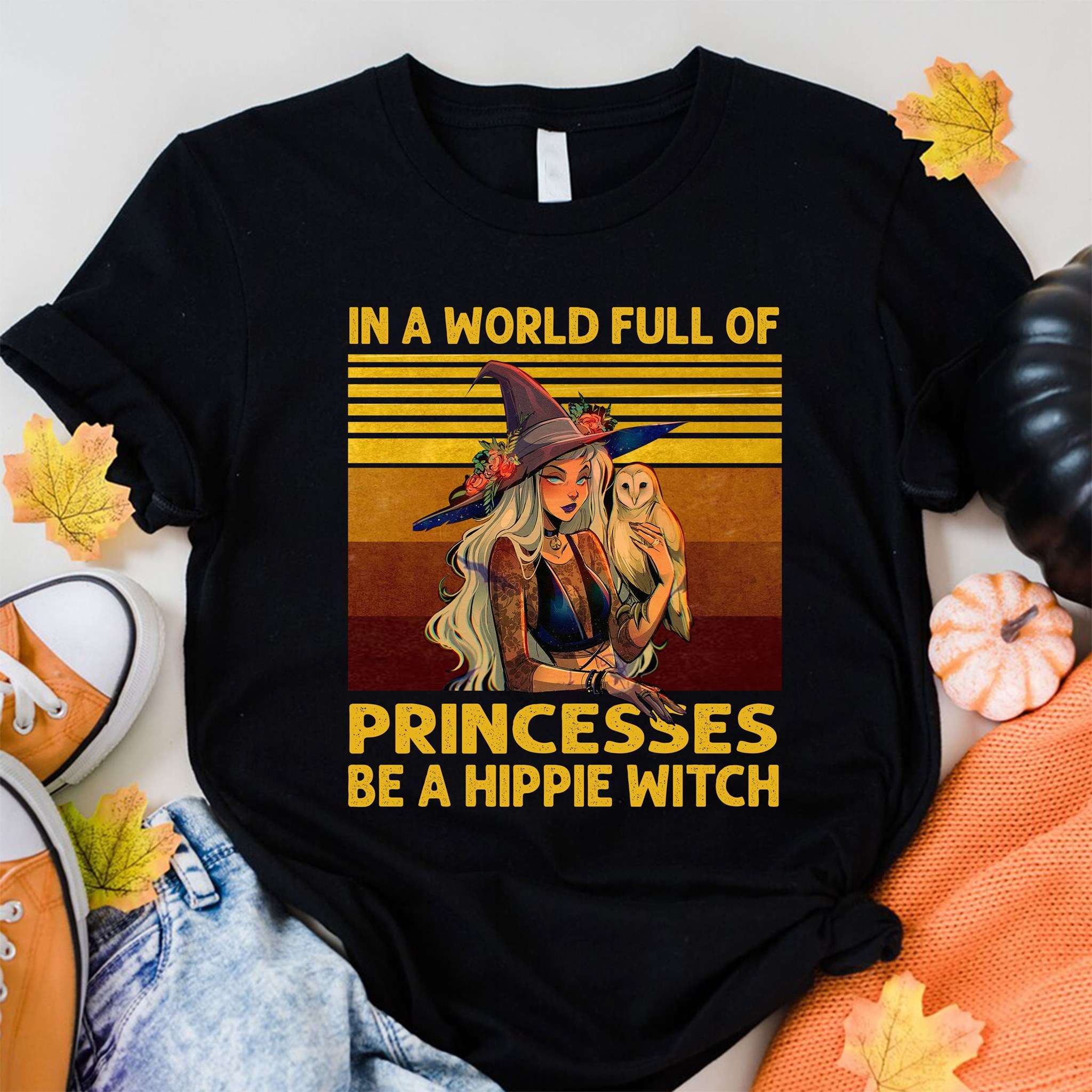 In a world full of princesses be a Hippie Witch - Hippie lifestyle, Halloween witch costume