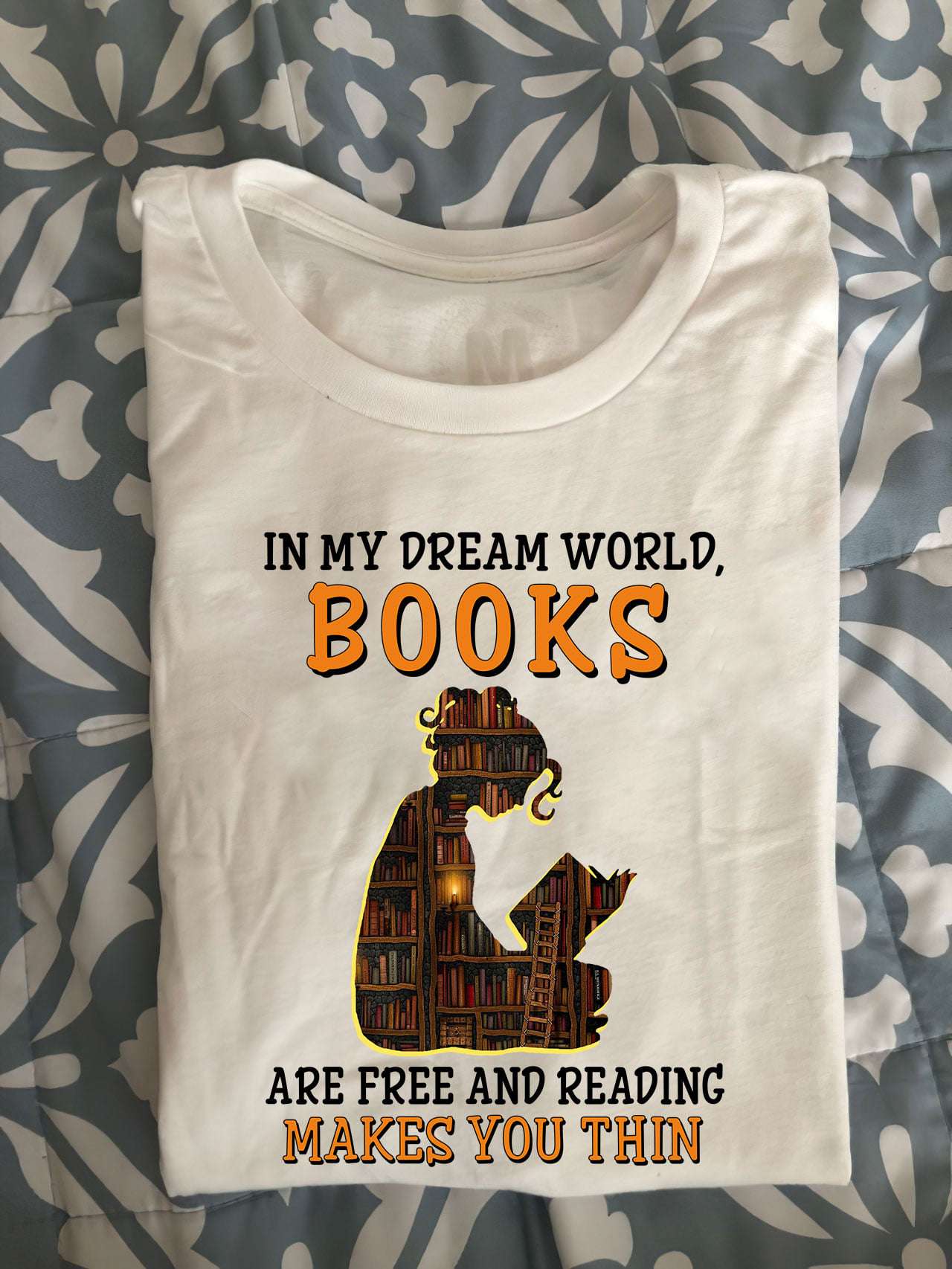 In my dream world, books are free and reading makes you thin - Girl reading books, bookaholic girl