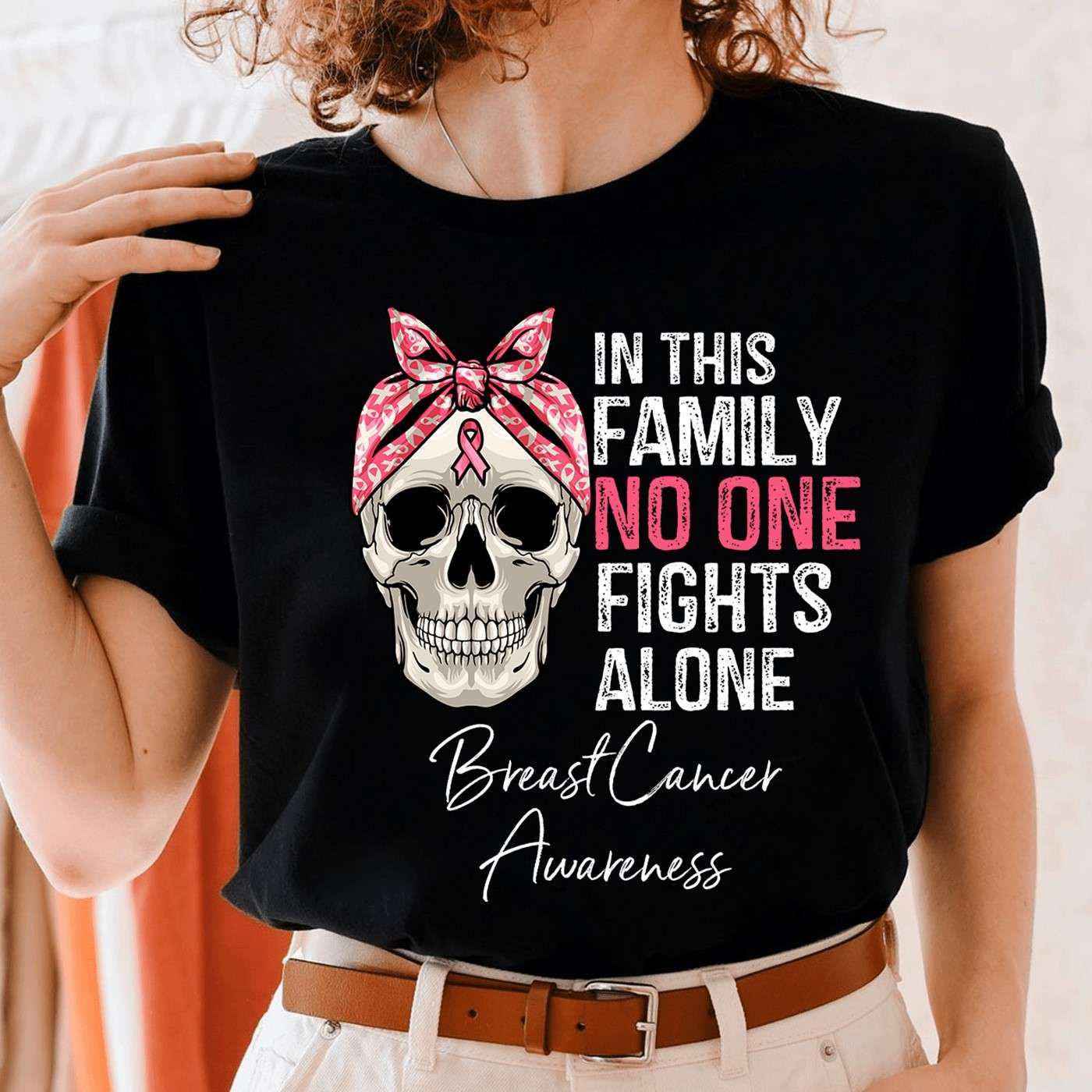 In this family no one fights alone - Breast cancer awareness, skull cancer ribbon