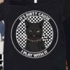 It's dirty cause I play with it - Dirt racing, black cat racing flag