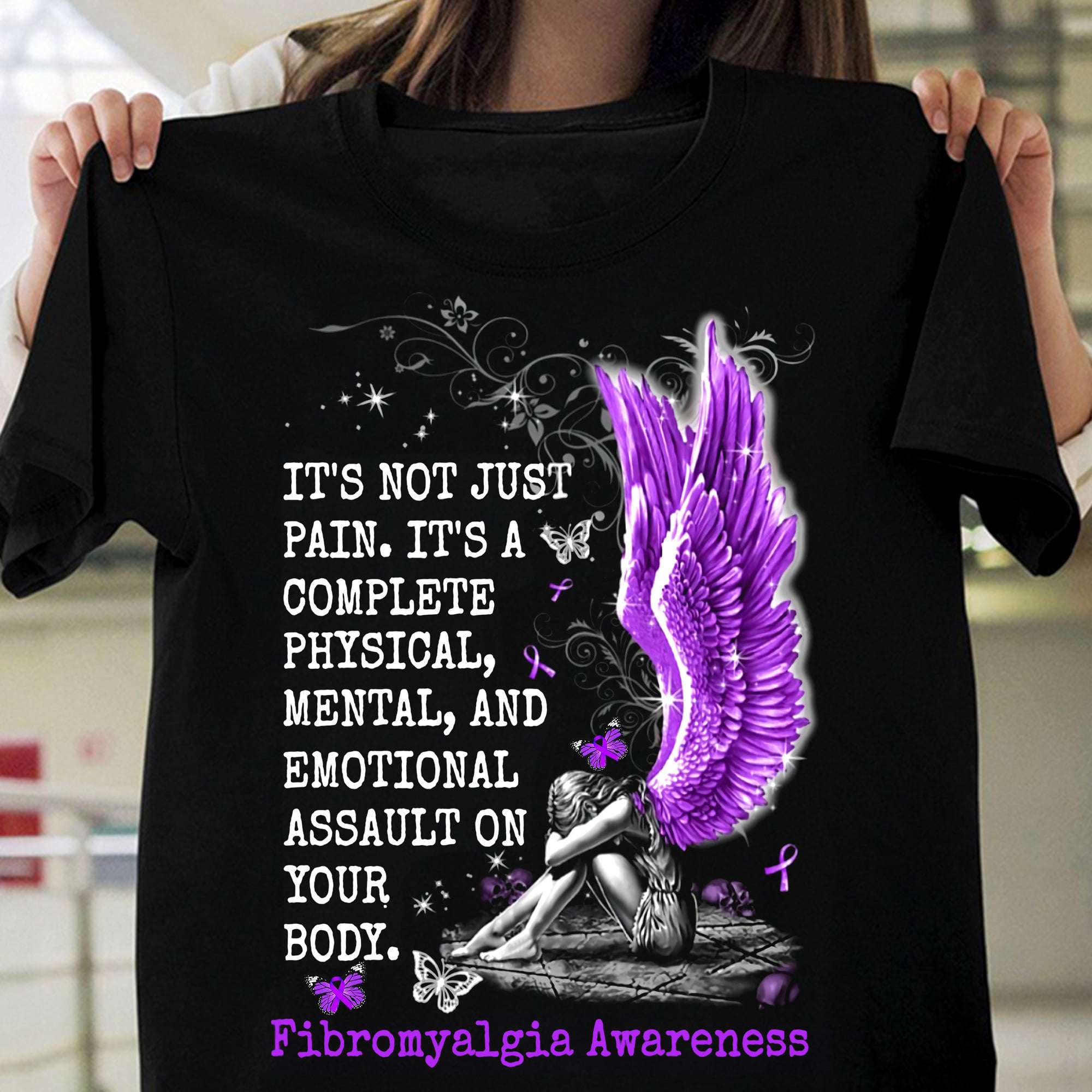 It's not just pain, it's a complete physical and emotional assault on your body - Fibromyalgia awareness, girl with wings