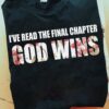I've read the final chapter God wins - Jesus the god, Jesus faith