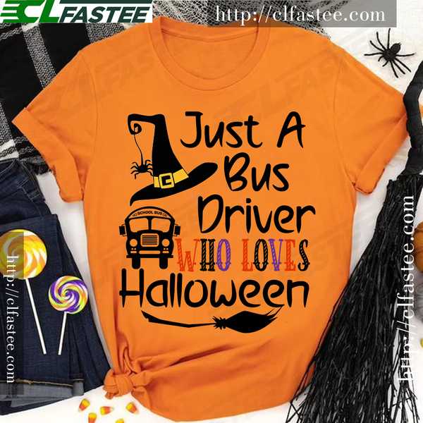Just a bus drive who loves halloween - School bus driver, Halloween witch costume