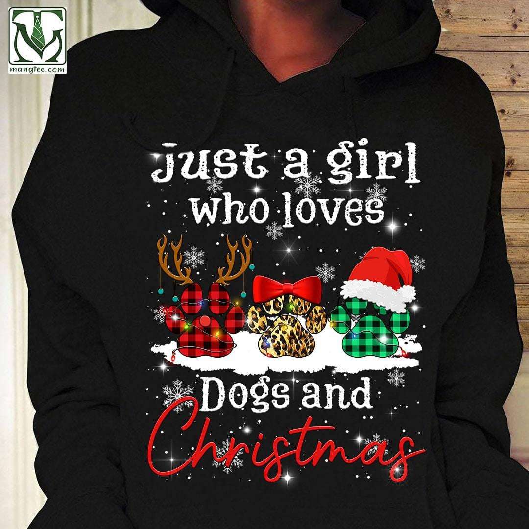 Just a girl who loves dogs and Christmas - Merry Christmas