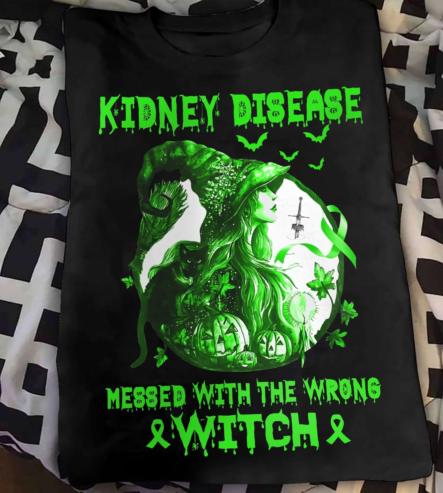 Kidney Disease Awareness - Messed with the wrong witch, Halloween witch costume, St.Patrick day