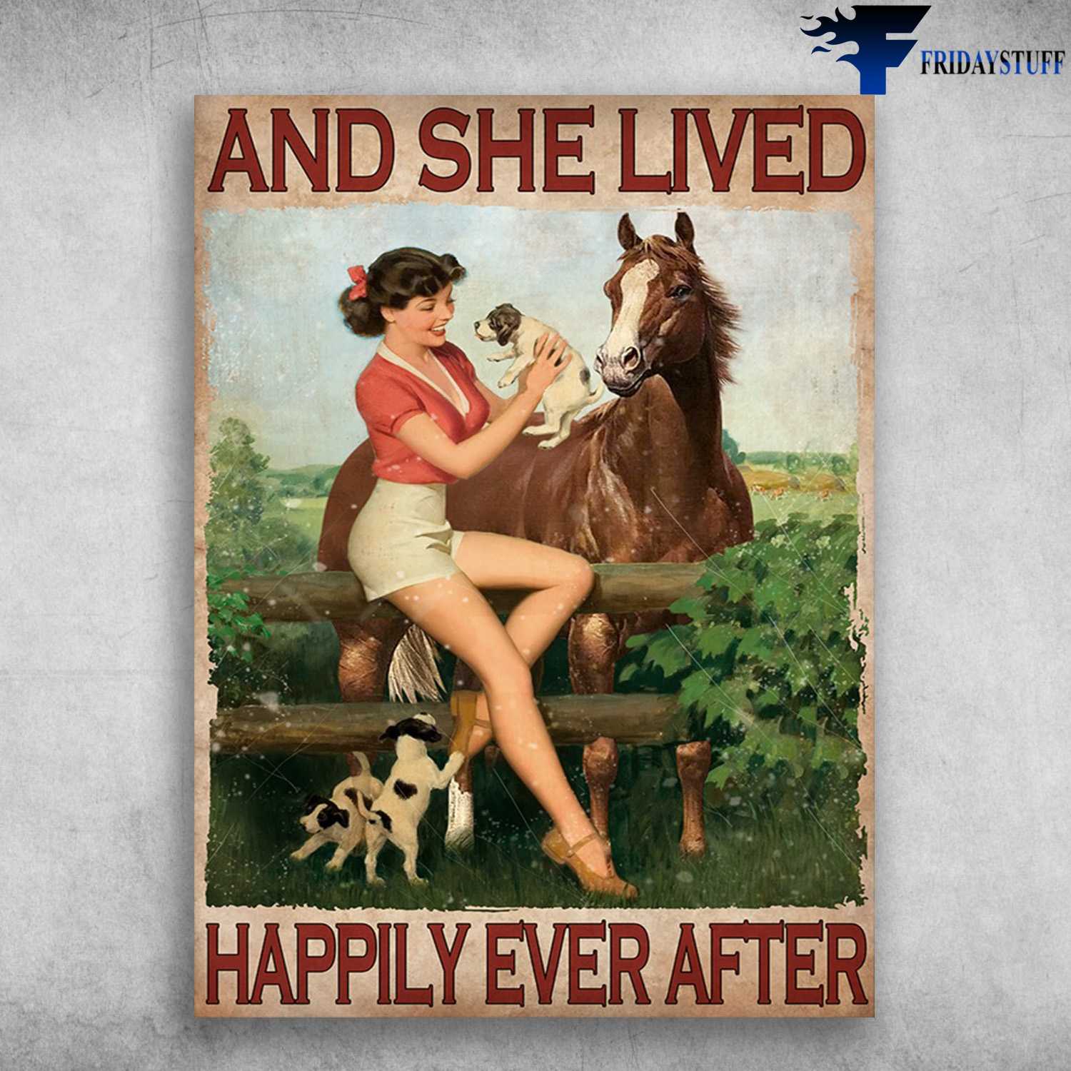 Lady Loves Dog, Dog And Horse - And She Lived, Happily Ever After
