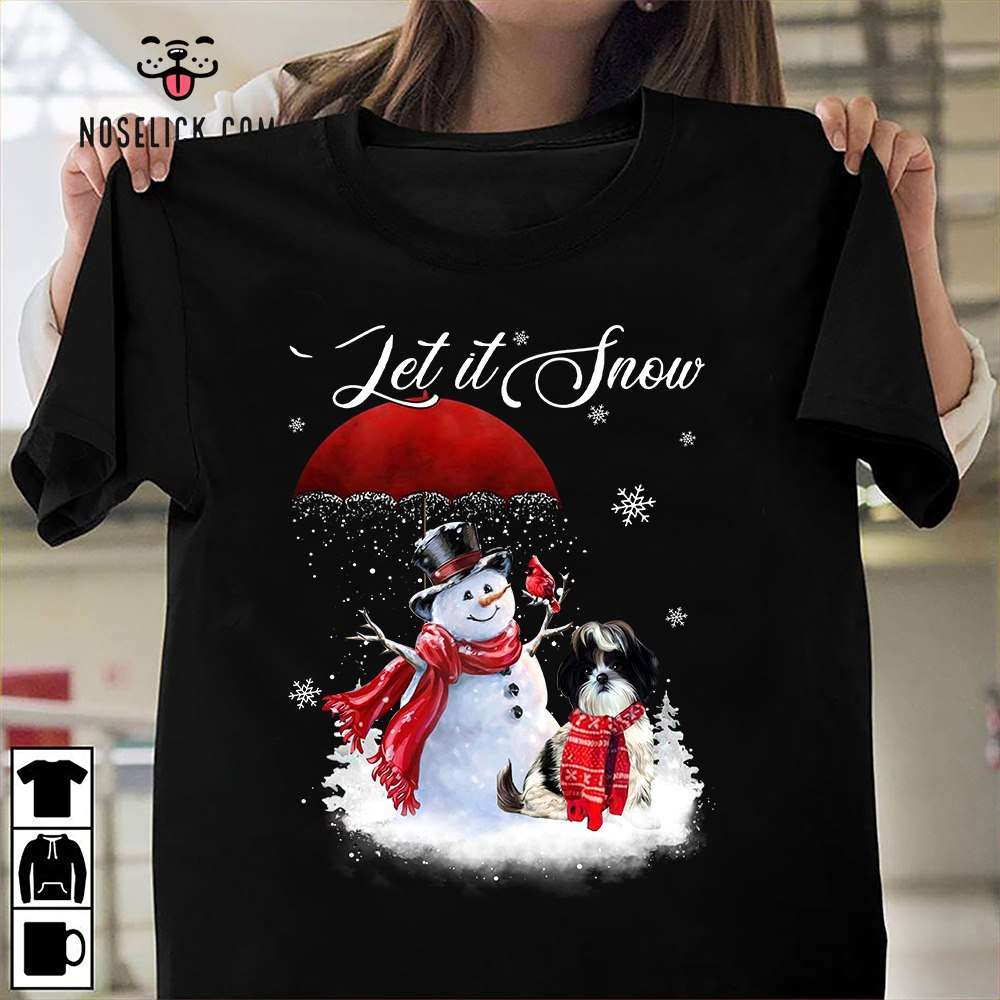 Let it snow - Snow man and Shih Tzu, Merry Christmas, gift for Christmas day