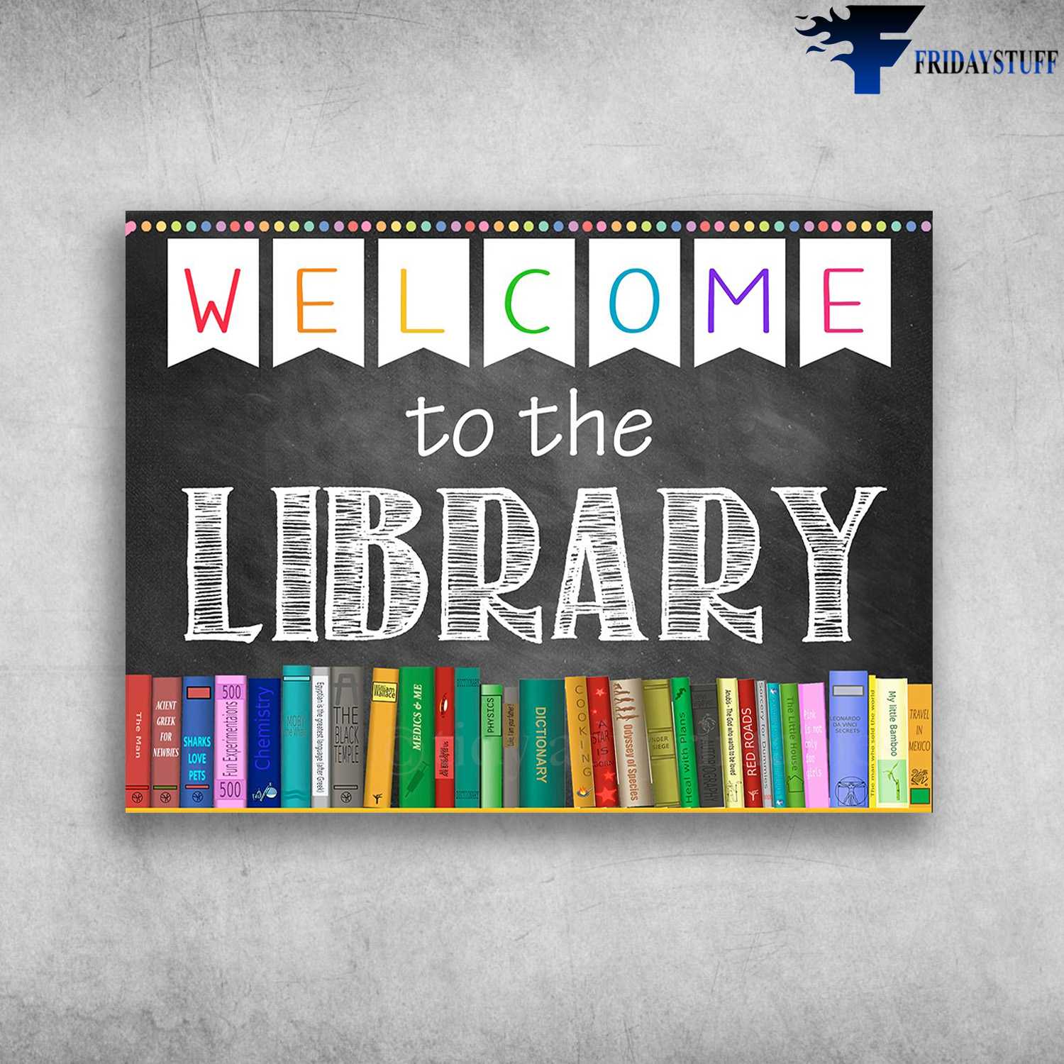Library Poster, Book Lover - Welcome To The Library