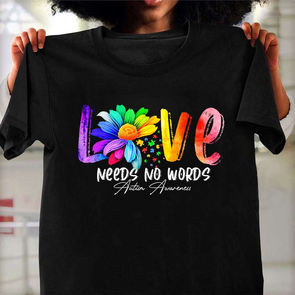 Love needs no words - Autism awareness, puzzle autism symbol