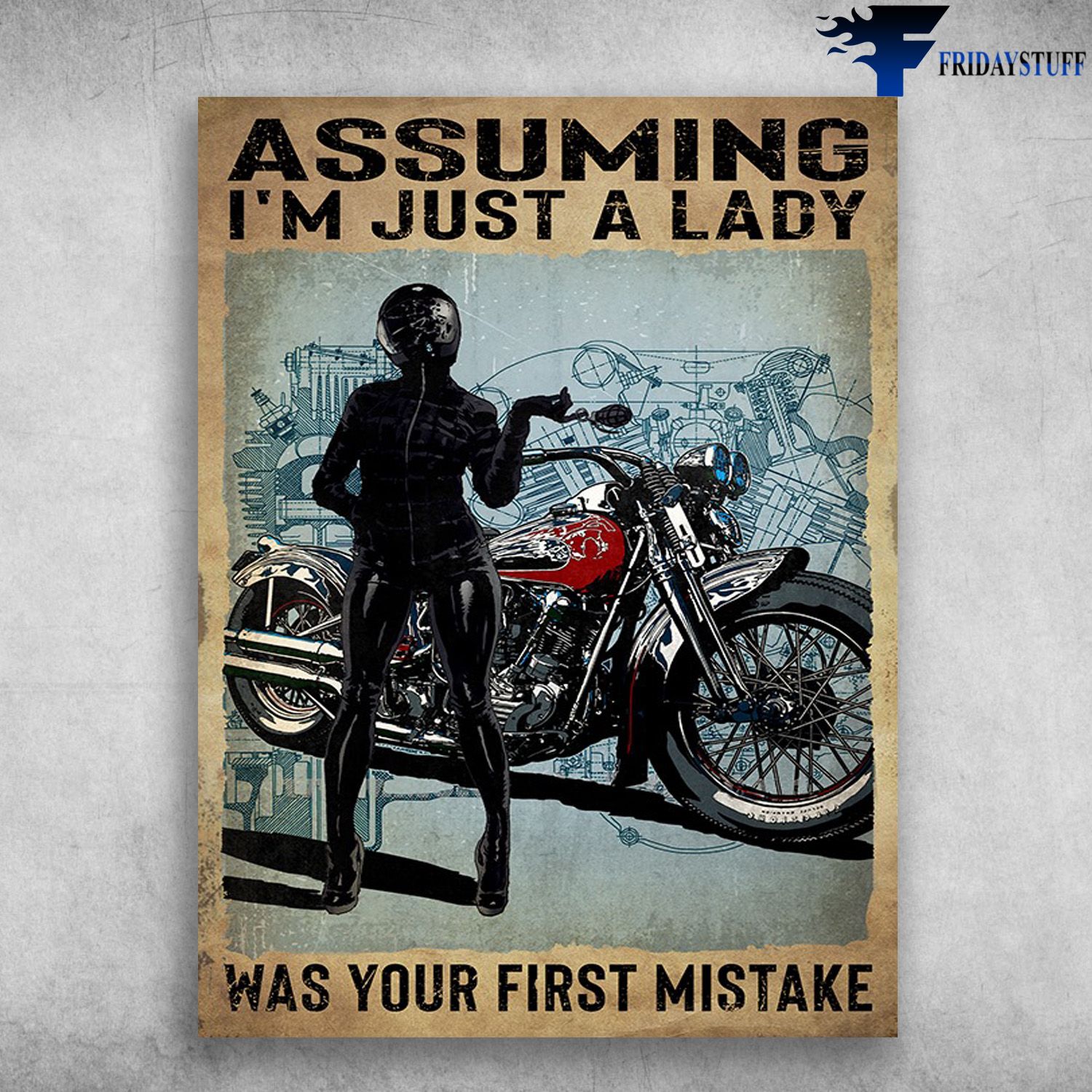 Motorcycle Poster, Lady Riding - Assuming I'm Just An Old Lady, Was Your First Mistake, Biker Lover