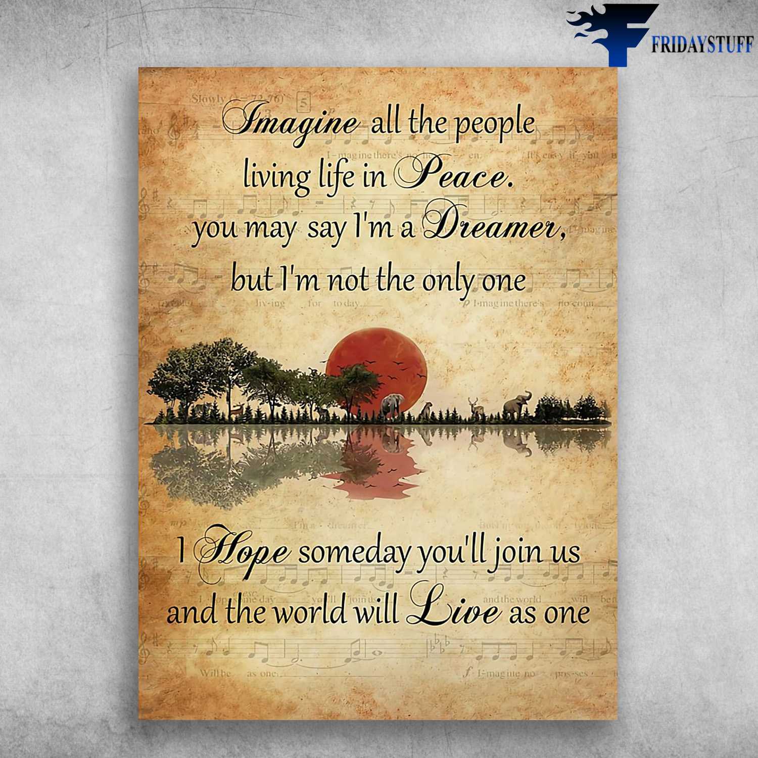 Music Sheet - Imagine All The People, Living Life In Peace, You May Say I'm A Dreamer, But I'm Not The Only One, I Hope Someday You'll Join Us, And The World Will Live As One