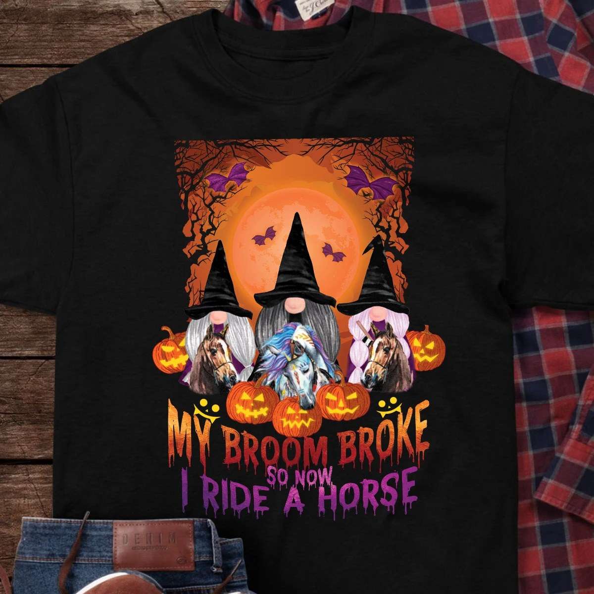 My broom boke so now I ride a horse - Horses and witches, Halloween witch costume
