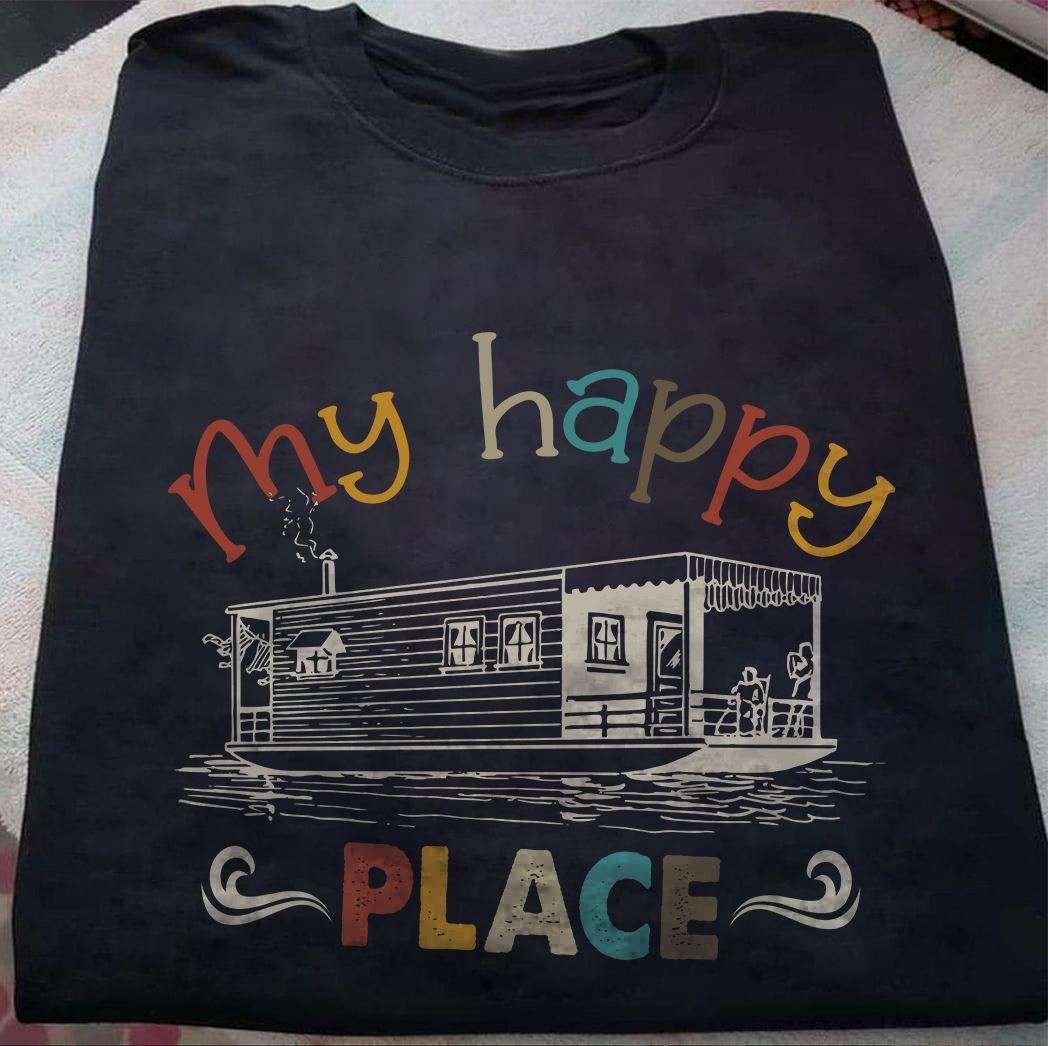 My happy place - House boat, family happy place