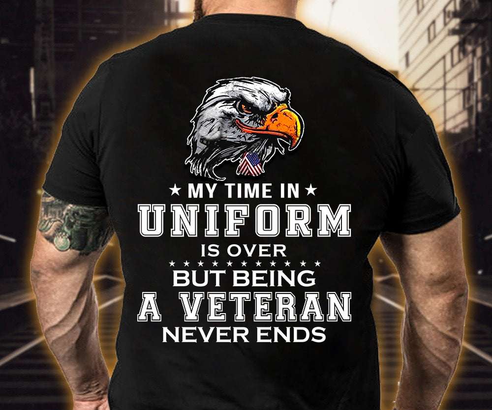 My time in uniform is over but being a veteran never ends - US veterans, eagle symbol of America