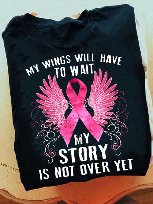My wings will have to wait, my story is not over yet - Cancer awareness