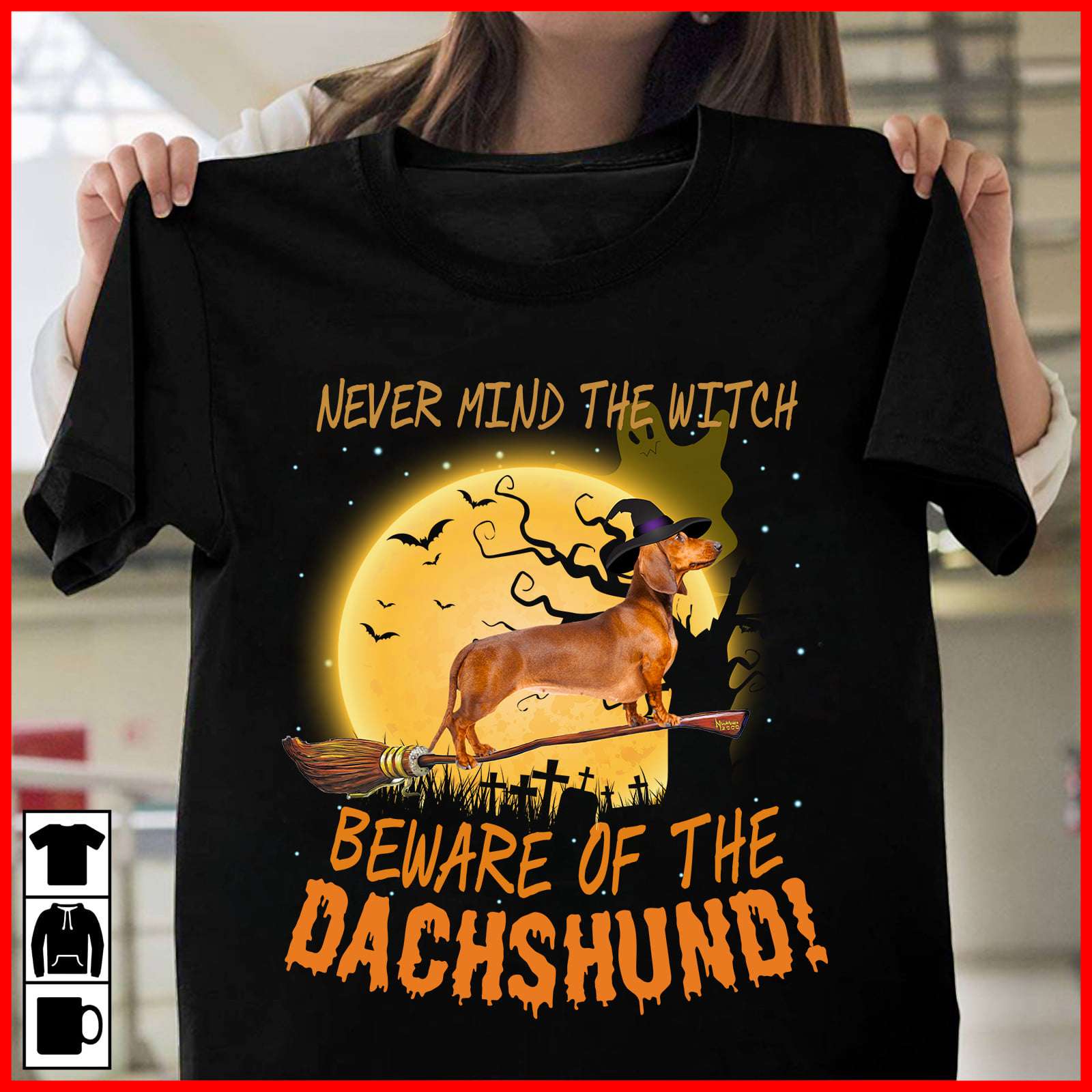 Never mind the witch beware of the Dachshund - Dachshund witch broom, Halloween witch