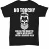 No touchy unless you want to have a wild night with a beared man - Beared skull