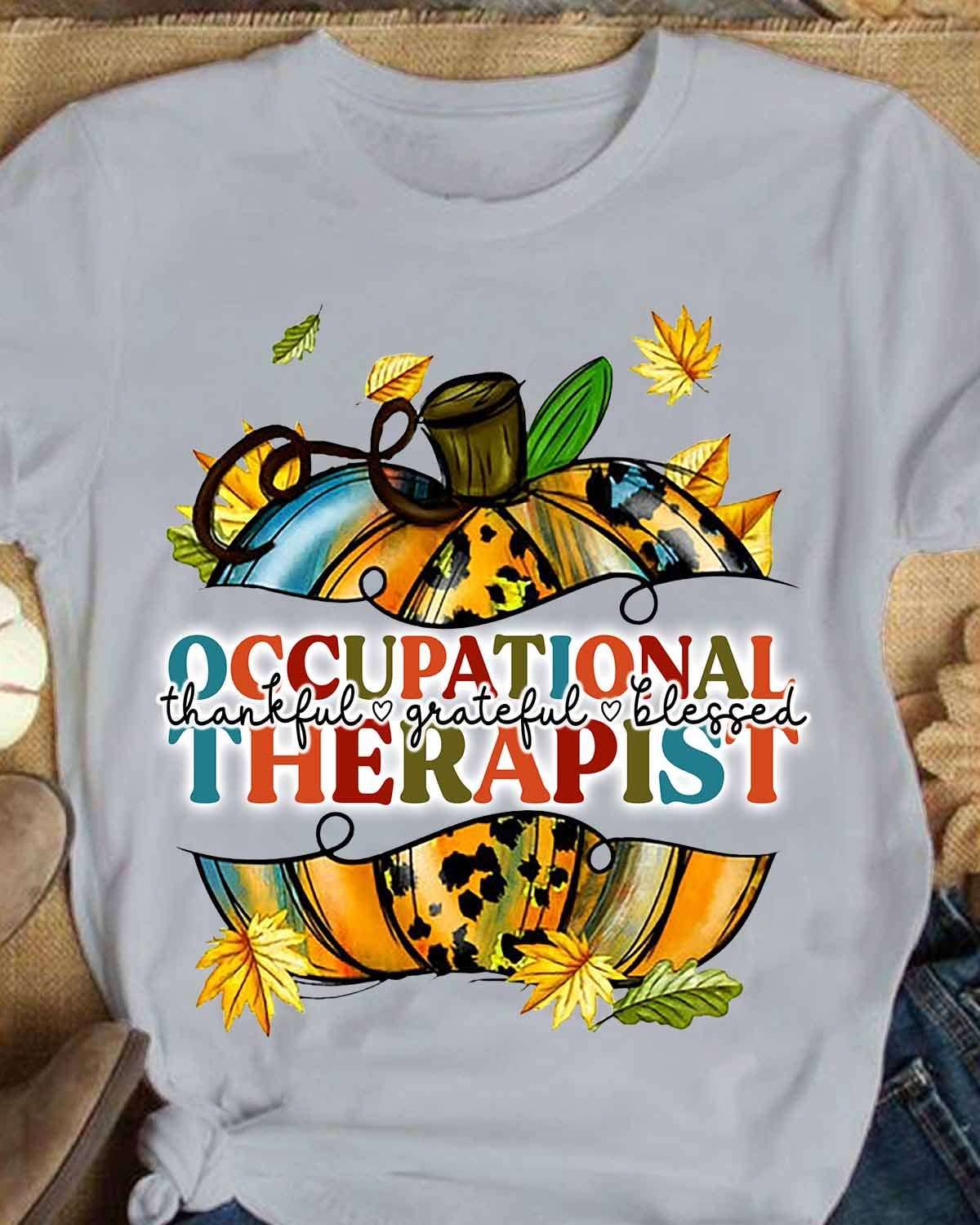 Occupational therapist - Autumn pumpkin, thankful grateful blessed