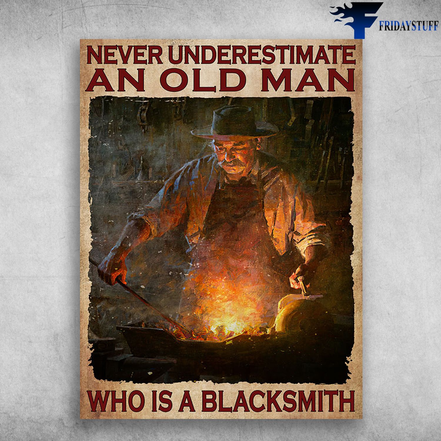 Old Blacksmith - Never Underestimate An Old Man, Who Is A Black Smith