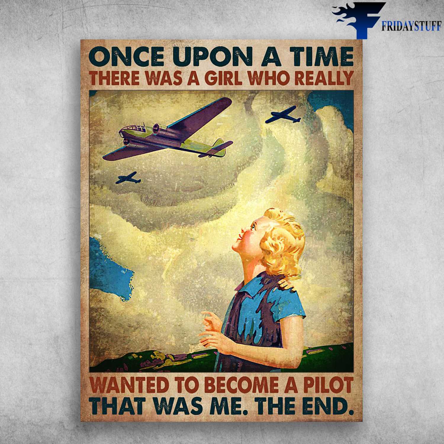 Pilot Lover - Once Upon A Time, There Was A Girl, Who Really Wanted To Become A Pilot, That Was Me, The End