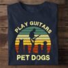 Play guitars, pet dogs - Dogs and guitars