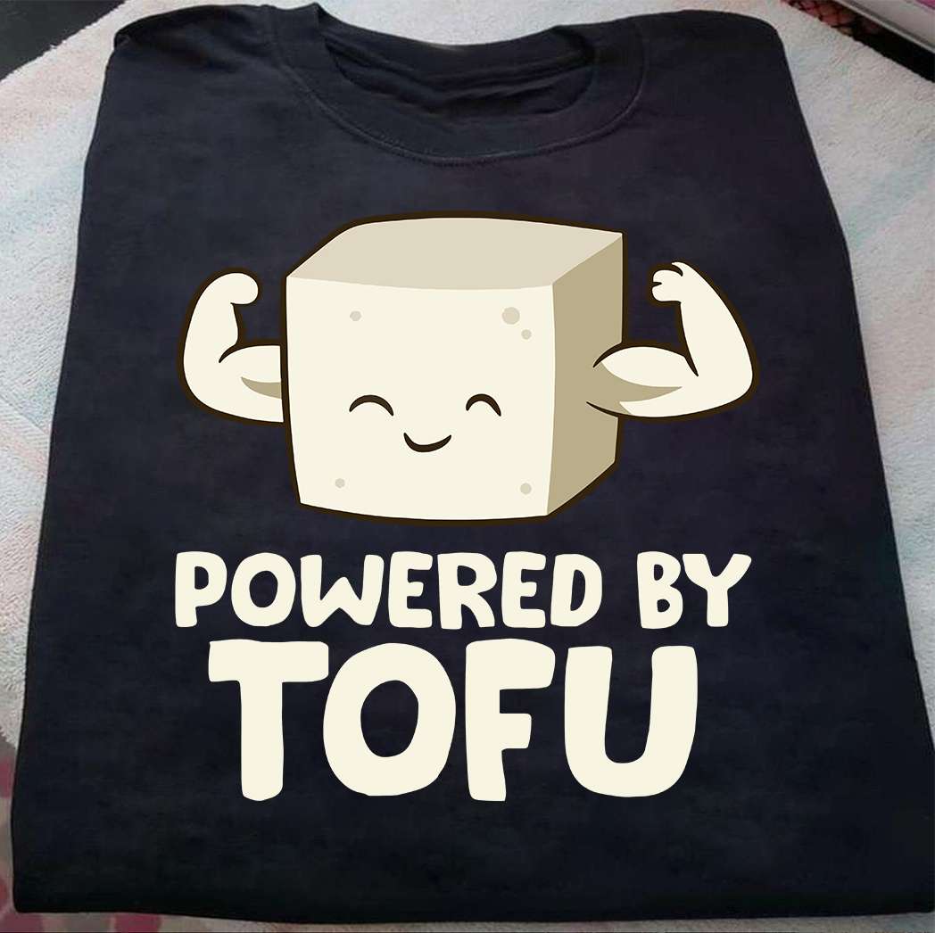 Powered by Tofu - Strong Tofu, Muscle and gorgeous tofu