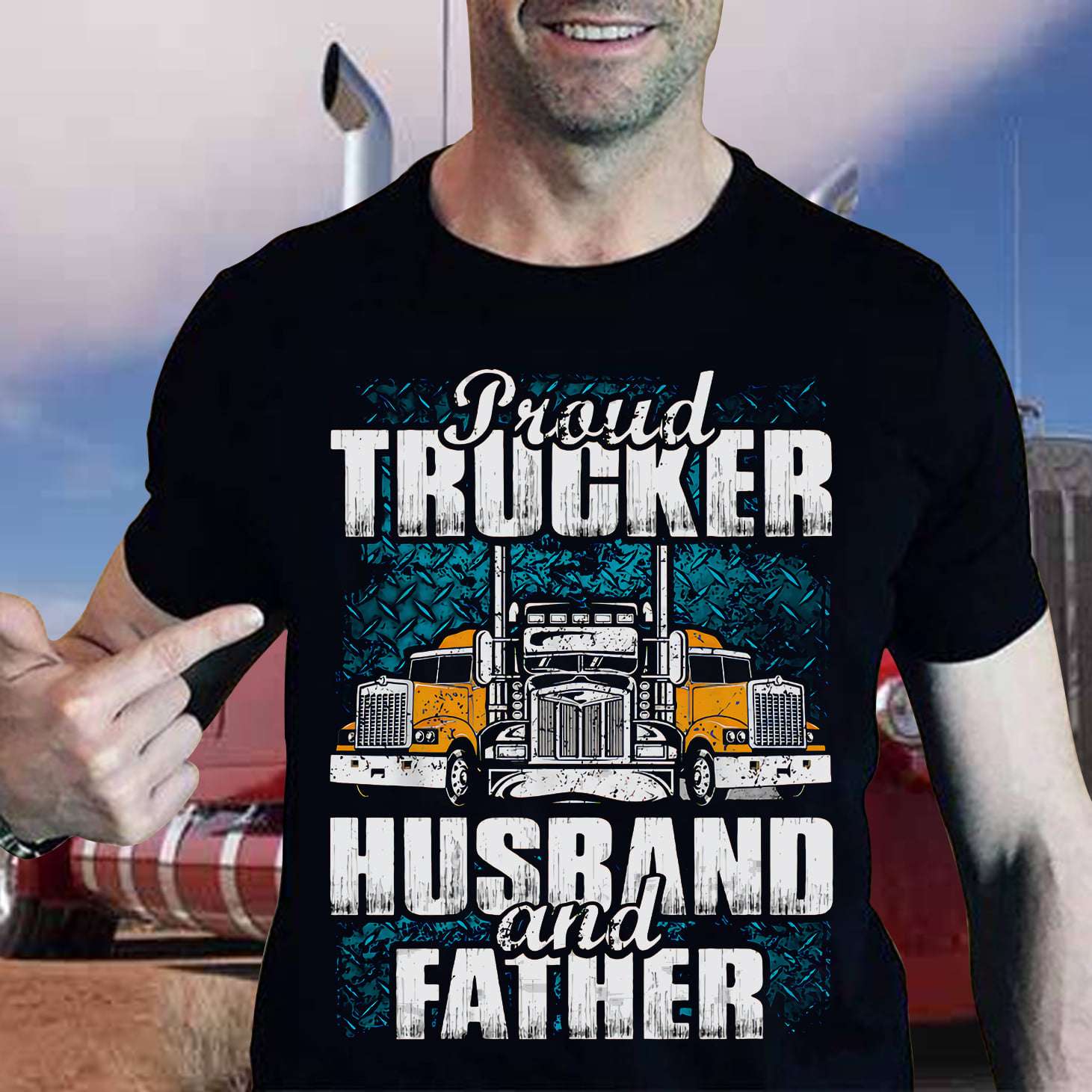 Proud trucker - Husband and father, father's day gift