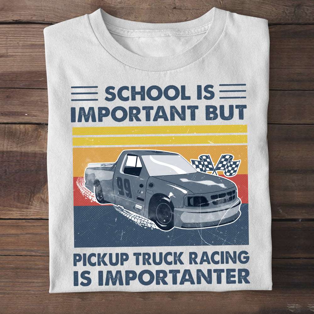 School is important but pickup truck racing is importanter - Truck racer