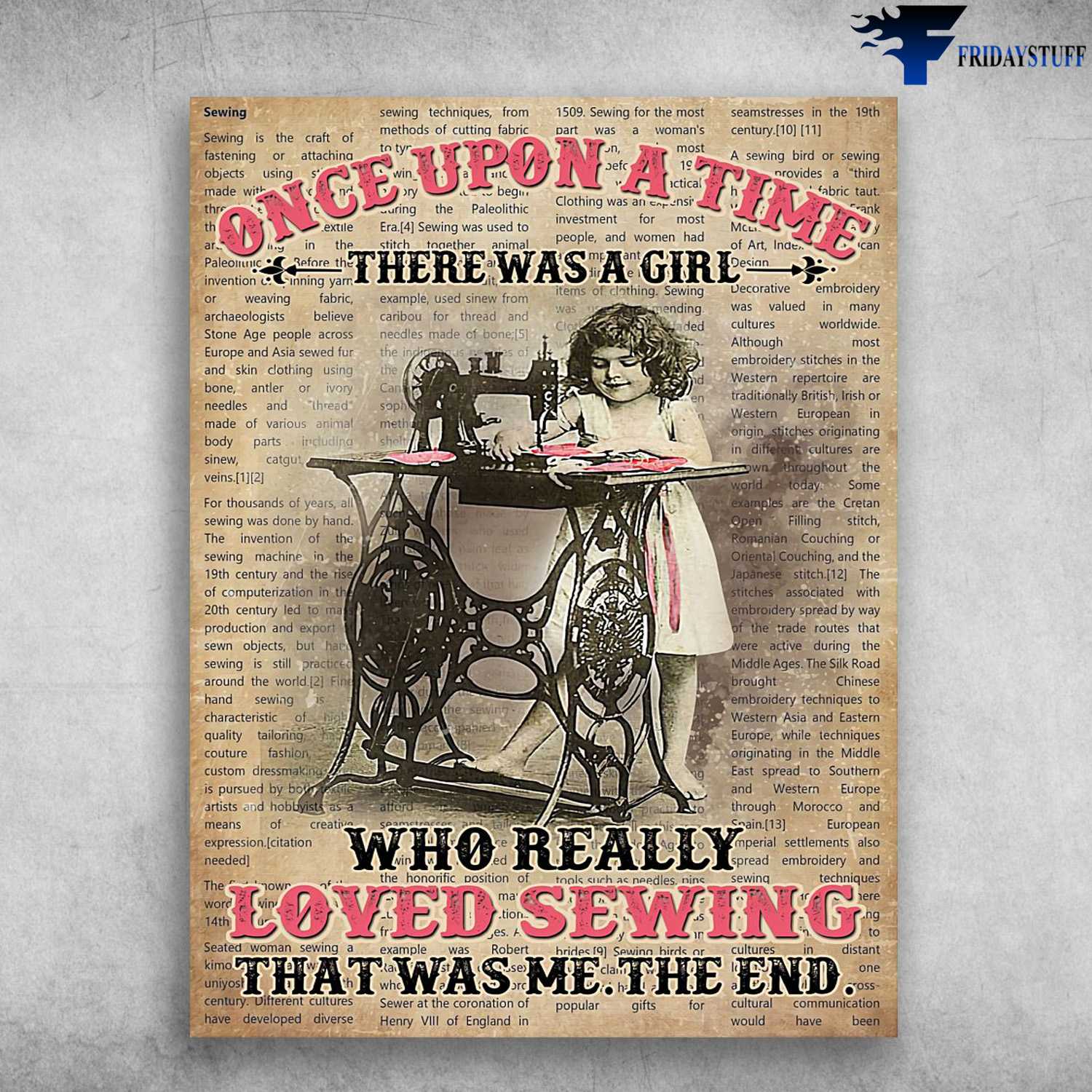 Sewing Poster, Sewing Girl - Once Upon A Time, There Was A Girl, Who Really Loved Sewing, That Was Me, The End
