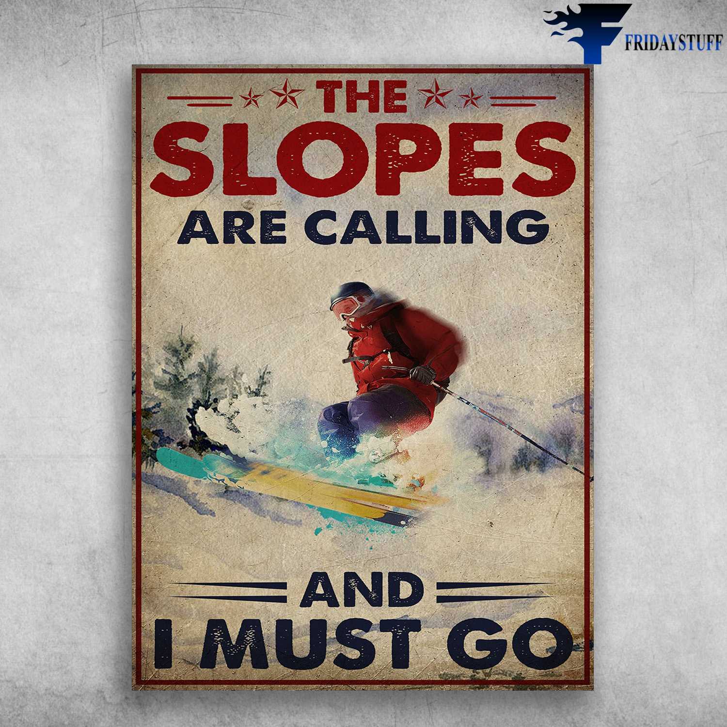 Skiing Man, Skiling Lover - The Slopes Are Calling, And I Must Go