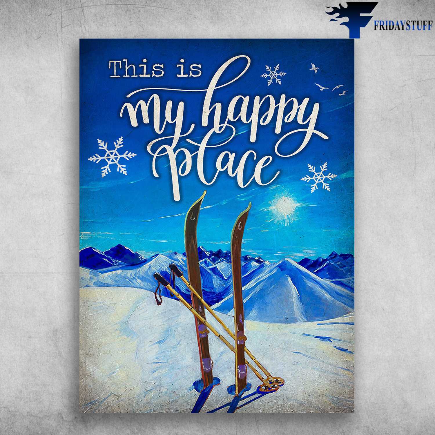 Skiing Poster - This Is My Happy Place, Ice Mountain