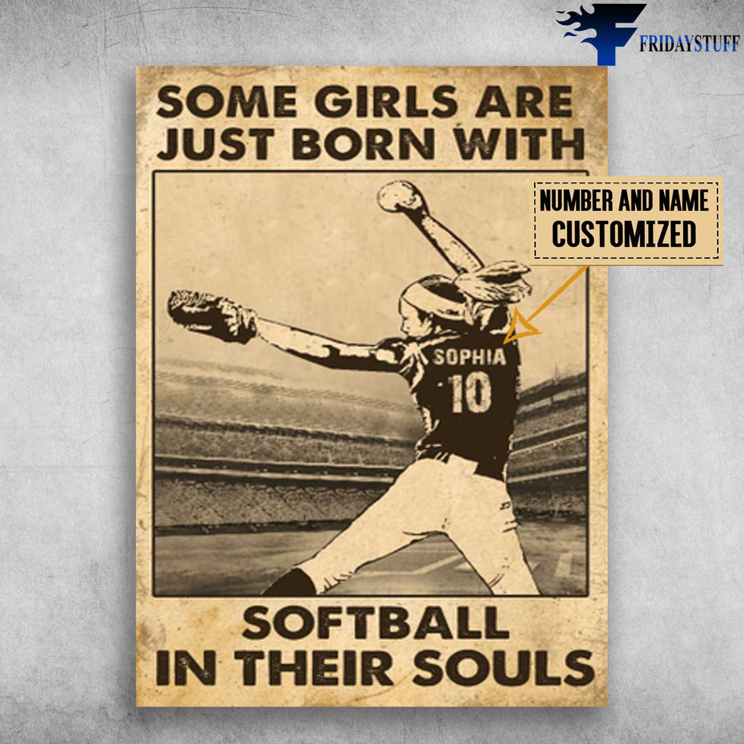 Softball Player, Girl Plays Softball, Some Girls Are Just Born With, Softball In Their Souls