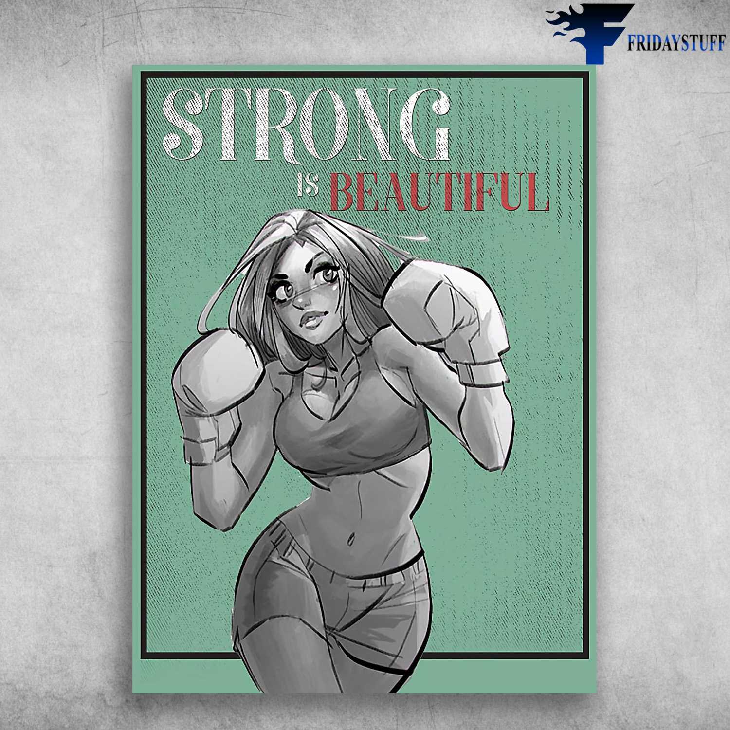 Strong Girl, Boxing Lover - Strong Is Beautiful