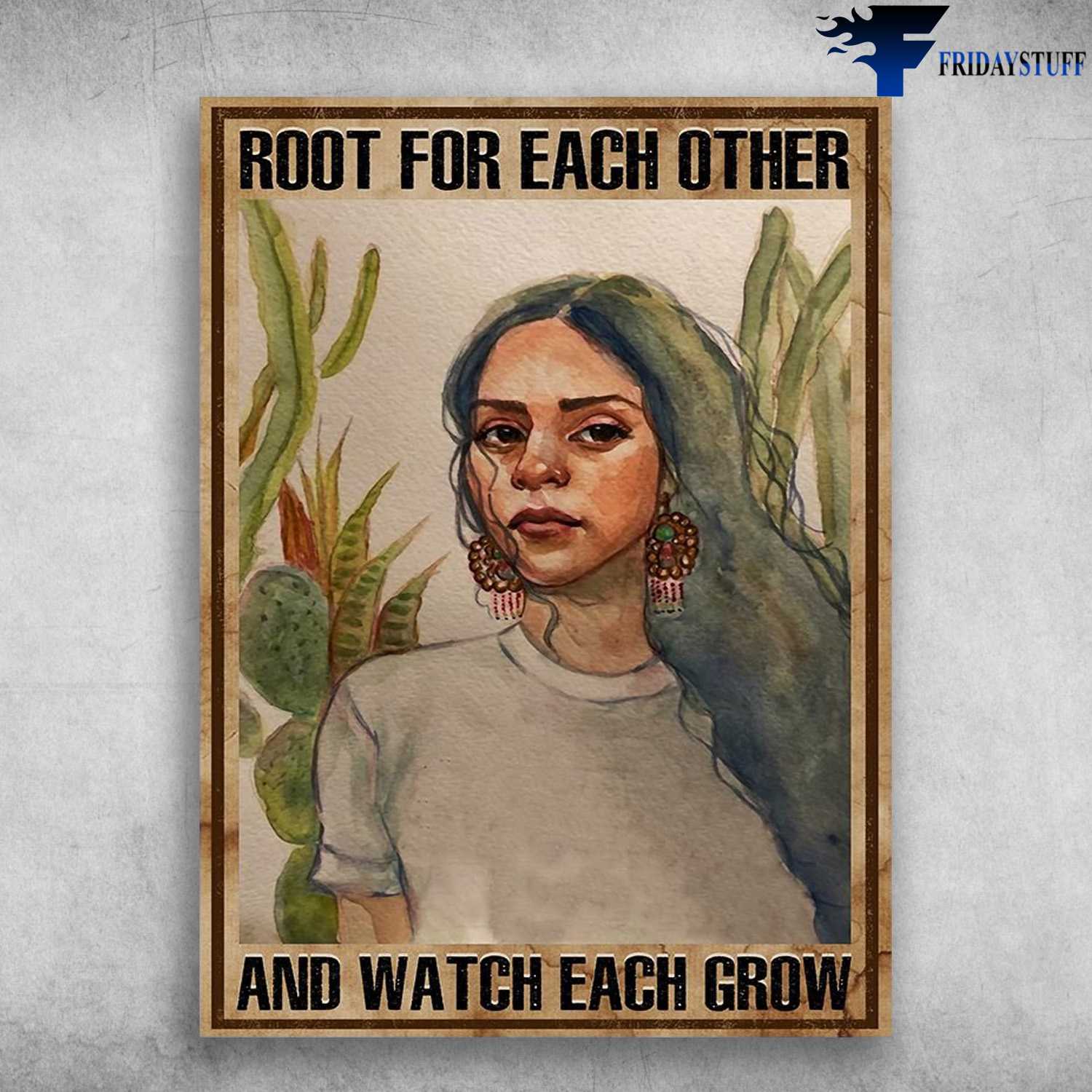 Strong Girl - Root For Each Other, And Watch Each Grow