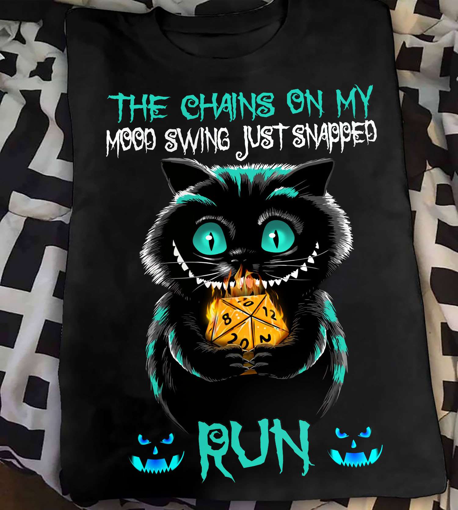 The chains on my mood swing just snapped run - Cheshire cat, rolling initiative