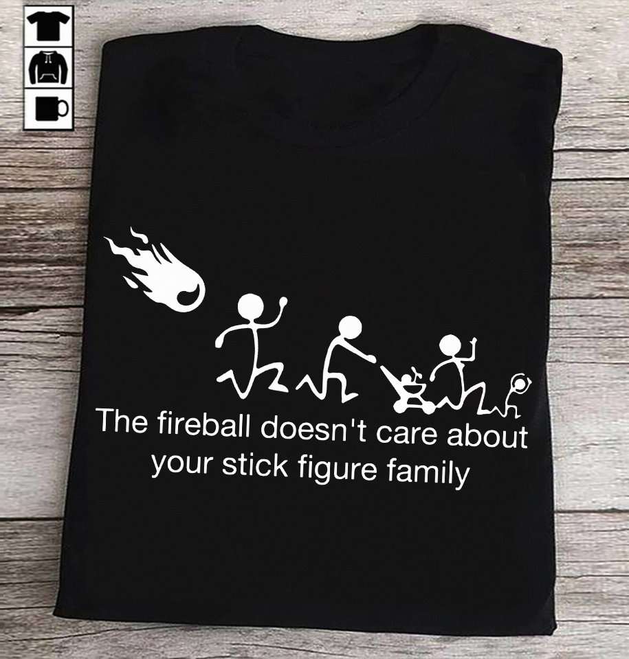 The fireball doesn't care about your stick figure family - Fireball casting