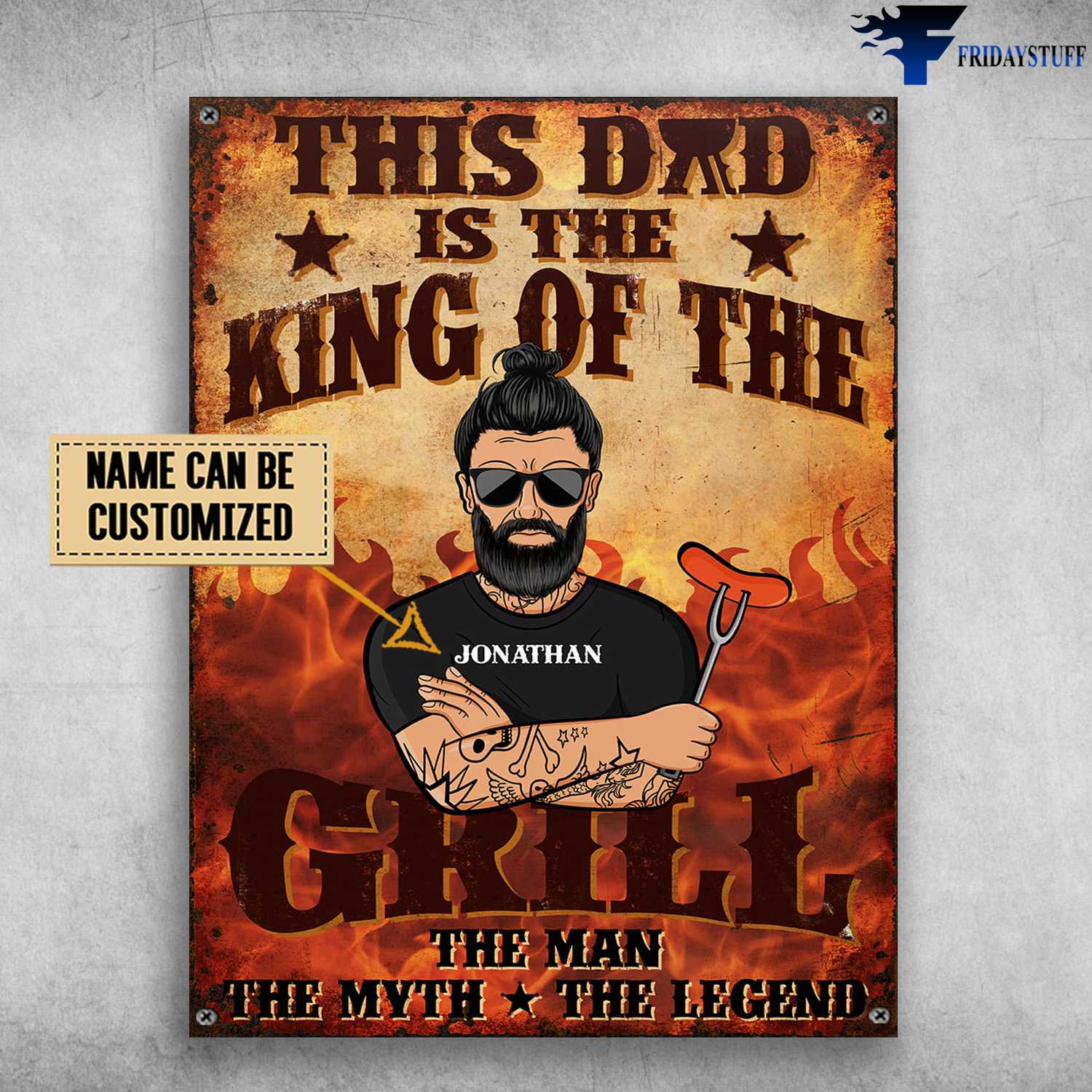 This Dad Is The King Of The Grill, The Man, The Myth, The Legend