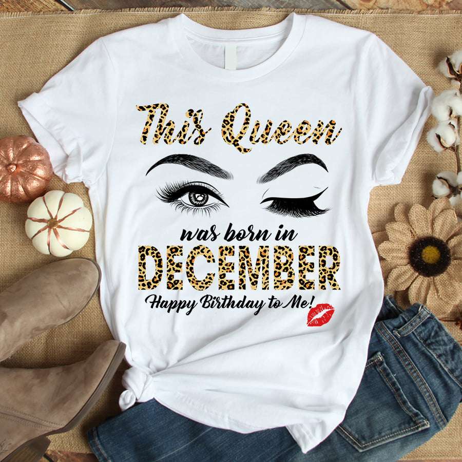 This queen was born in December - December queen, Happy birthday